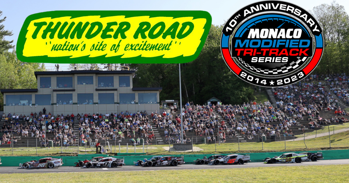 Thunder Road To Return To Monaco Modified TriTrack Series Schedule For